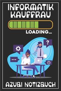 Informatikkauffrau Loading... Azubi Notizbuch