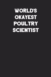 World's Okayest Poultry Scientist