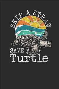 Skip A Straw Save A Turtle