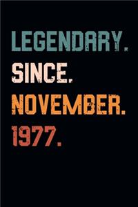 Blank Lined Journal, Notebook, Diary, Planner - Legendary Since November 1977 - 42nd Birthday Gift For 42 Years Old Men and Women born in November