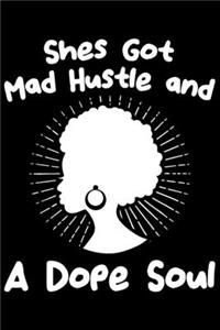 Shes Got Mad Hustle And A Dope Soul