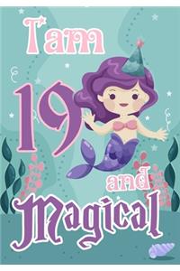I am 19 and Magical
