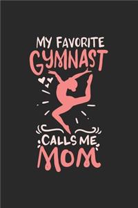 My Favorite Gymnast Calls Me Mom