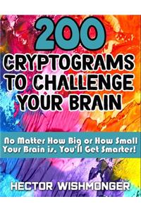 200 Cryptograms to Challenge Your Brain