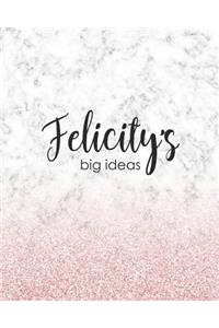 Felicity's Big Ideas