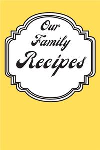 Our Family Recipes