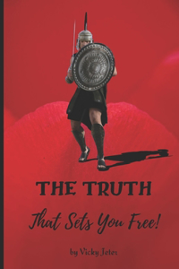 Truth That Sets You Free