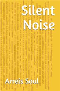 Silent Noise