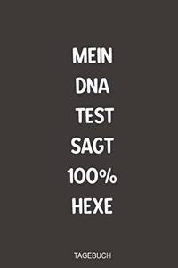Mein DNA Test sagt 100% Hexe Tagebuch