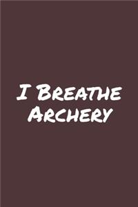 I Breathe Archery
