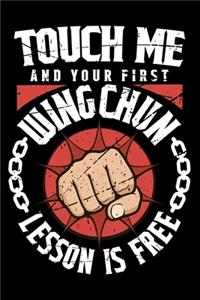 Touch Me And Your First Wing Chun Lesson Is Free