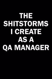 The Shitstorms I Create As A QA Manager