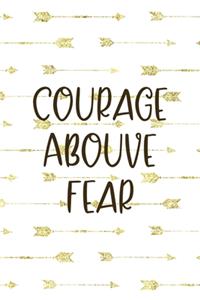 Courage Abouve Fear