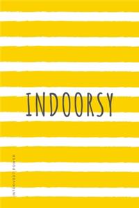 INTROVERT POWER Indoorsy