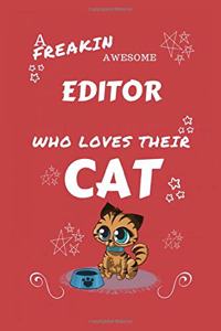 A Freakin Awesome Editor Who Loves Their Cat