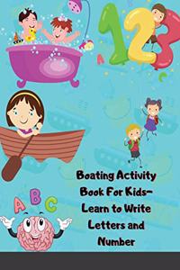 Boating Activity Book For Kids-Learn to Write Letters and Number