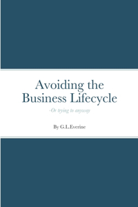 Avoiding the Business Lifecycle