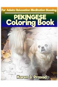 PEKINGESE Coloring book for Adults Relaxation Meditation Blessing