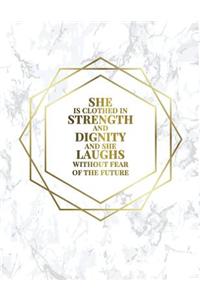 She Is Clothed in Strength and Dignity and She Laughs Without Fear of the Future