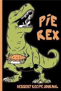 Pie Rex Dessert Recipe Journal