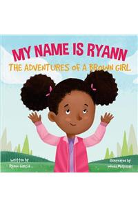 My Name Is Ryann