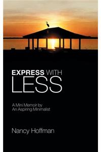 Express with Less