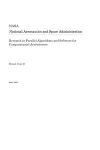 Research in Parallel Algorithms and Software for Computational Aerosciences