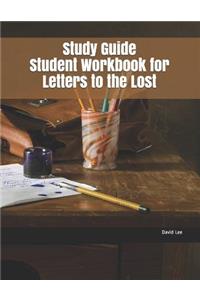 Study Guide Student Workbook for Letters to the Lost