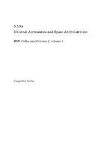 BSM Delta Qualification 2, Volume 1
