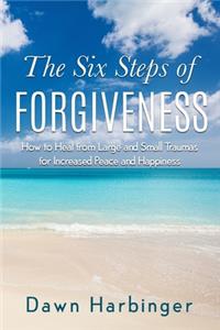 Six Steps of Forgiveness