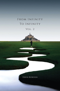 From Infinity to Infinity Volume 2