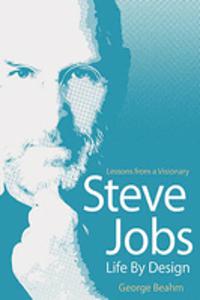 Steve Jobs - Life by Design