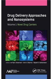 Drug Delivery Approaches and Nanosystems, Volume 1