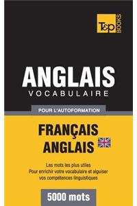 Vocabulaire Francais-Anglais Britannique Pour L'Autoformation - 5000 Mots