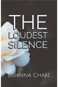 The Loudest Silence