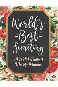 World's Best Secretary a 2019 Daily & Weekly Planner