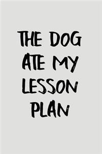The Dog Ate My Lesson Plan