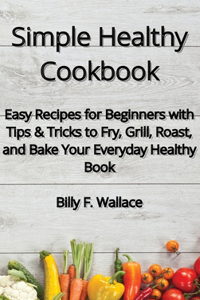 Simple Healthy Cookbook
