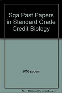 SQA Past Papers in Standard Grade Credit Biology