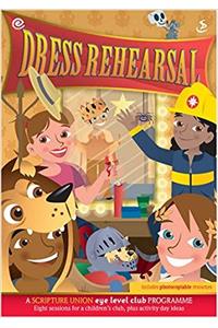 Dress Rehearsal