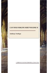 Can You Forgive Her? Volume II