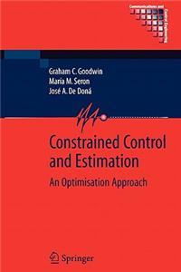 Constrained Control and Estimation