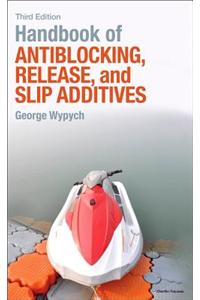 Handbook of Antiblocking, Release, and Slip Additives