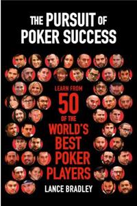 The Pursuit of Poker Success