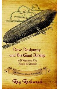 Dave Dashaway and His Giant Airship