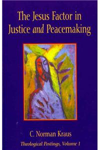 Jesus Factor in Justice and Peacemaking