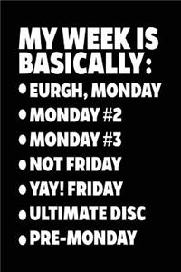 My Week Is Basically