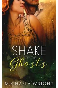 Shake Off the Ghosts