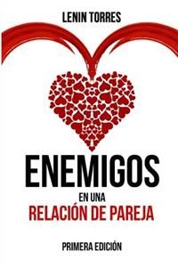 Enemigos en una Relacion de Pareja