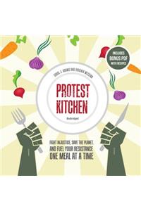 Protest Kitchen Lib/E